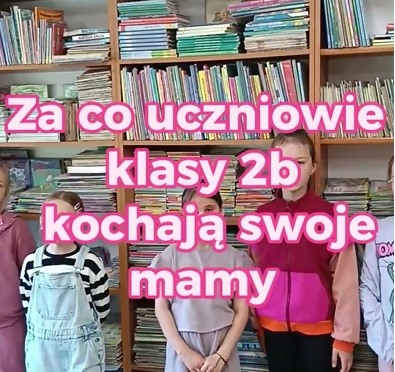 Za co kocham swoją mamę? 