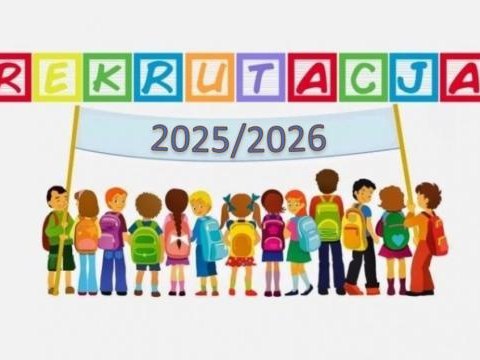 Rekrutacja do klas pierwszych na rok szkolny 2025/2026 - informacje.