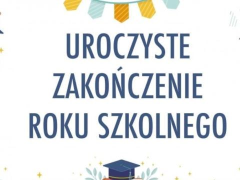 Uroczyste zakończenie roku szkolnego 2024/2025