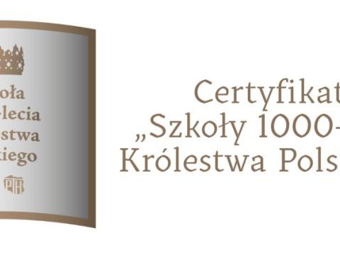 Nasza szkoła z tytułem „Szkoły 1000-lecia Królestwa Polskiego”!