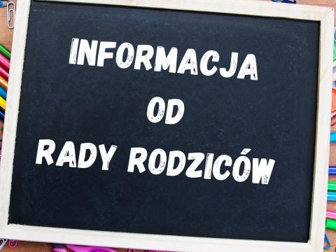 Informacja od Rady Rodziców!