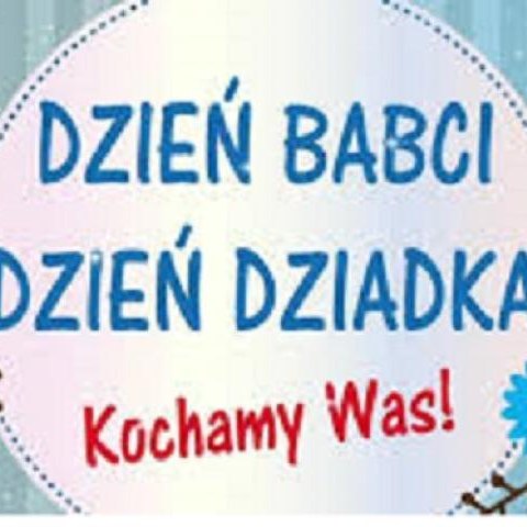 21 stycznia -Dzień Babci  22 stycznia Dzień Dziadka